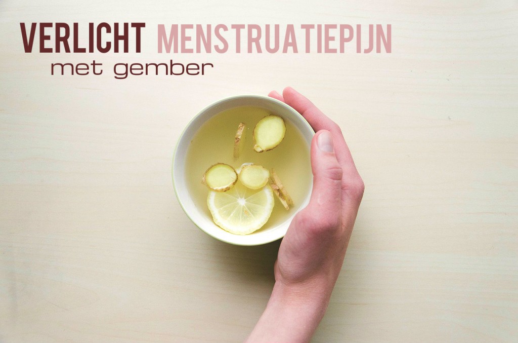 Wat te doen bij hevige menstruatiepijn | Gemberthee - Tasty Nilou's